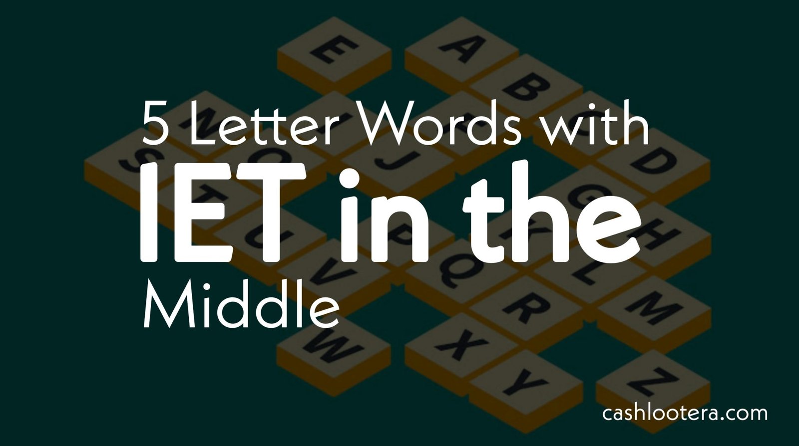 5-letter-words-with-iet-in-the-middle-wiki