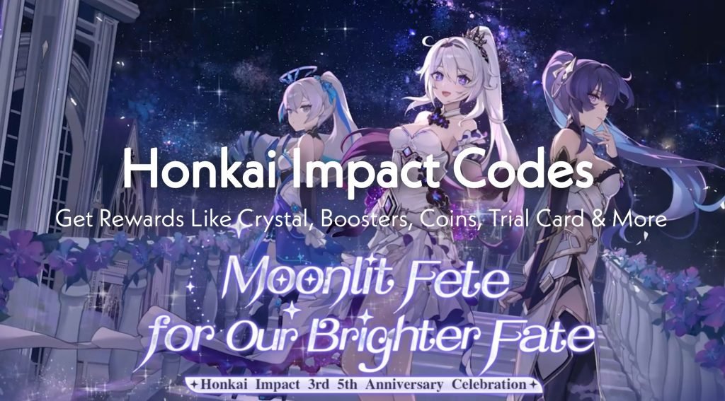 Honkai Impact 3rd Codes (Nov 2023) Not Expired!