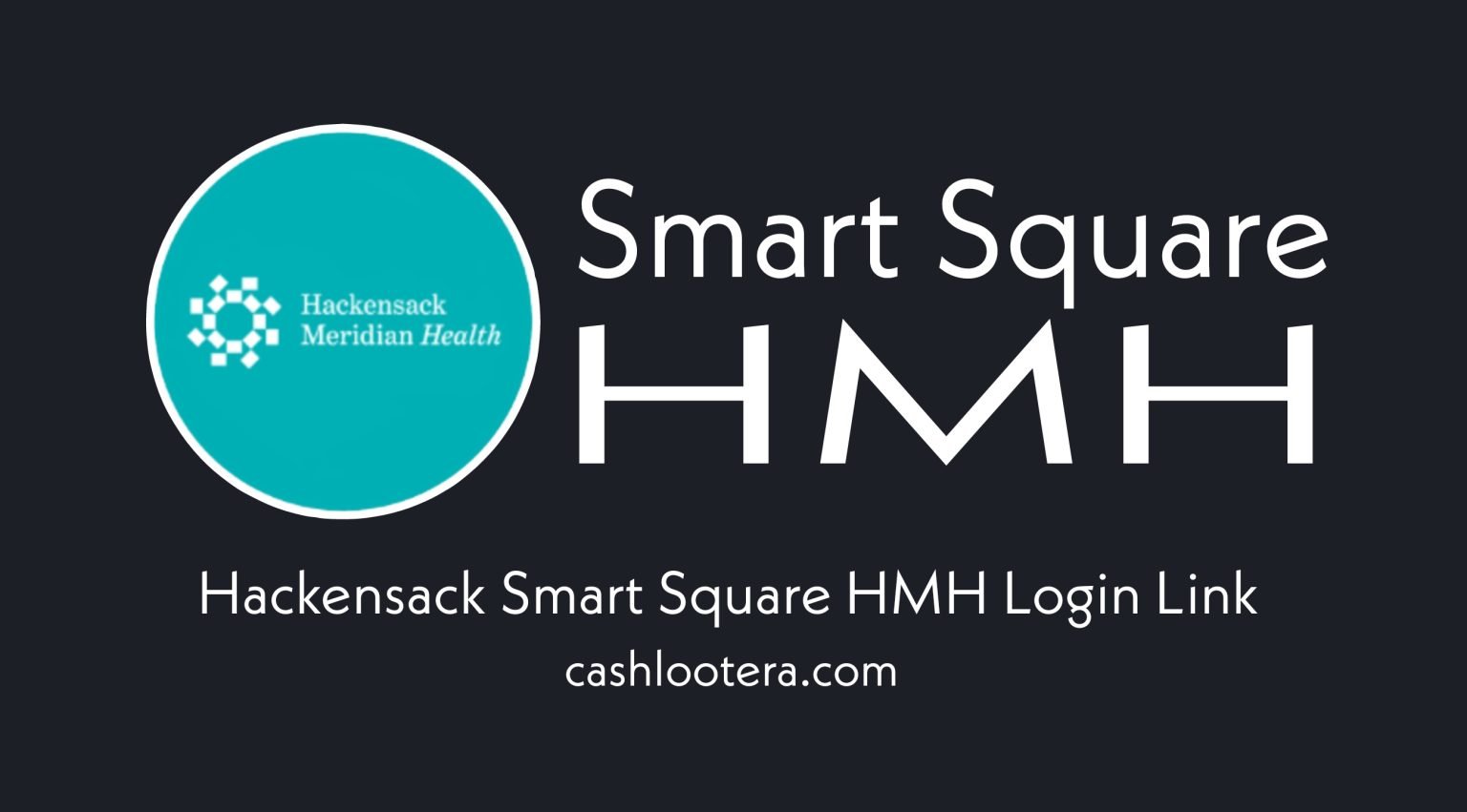 Smart Square HMH Login Hackensack (2024)