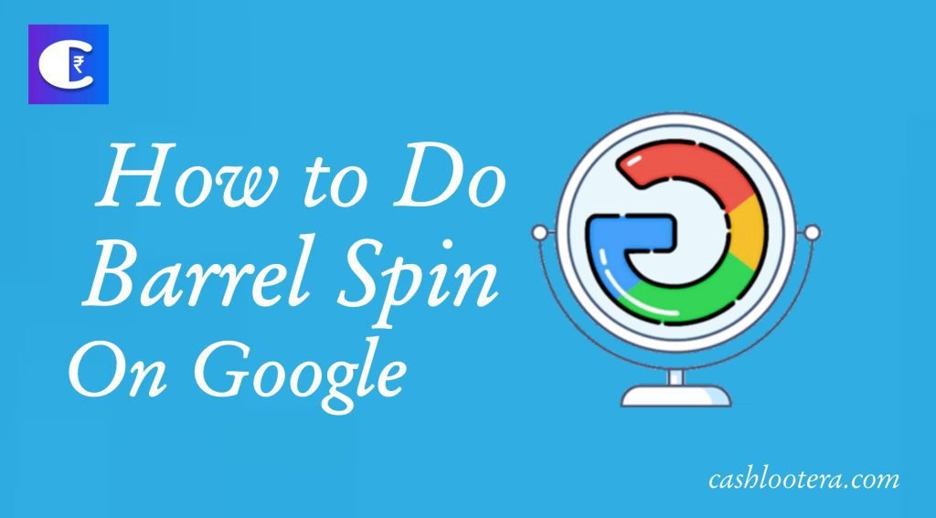 How To Make Google Do A Barrel Roll 20 Times? [Updated 2023]