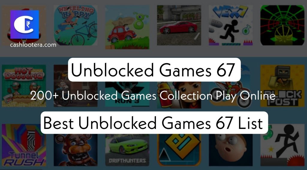Unblocked Games 67: Your Gateway to Safe and Diverse Gaming - PAK PUBLISH